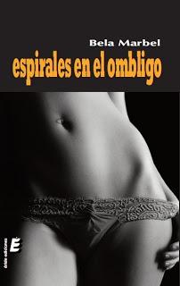 Reseña - Espirales en el ombligo, Bela Marbel