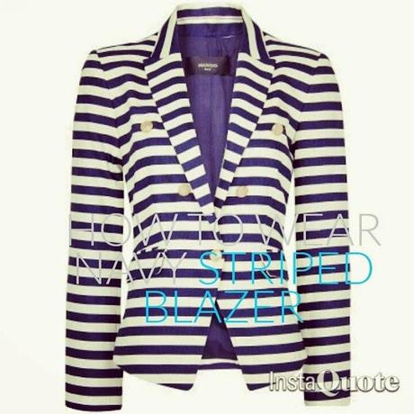 How to wear... Navy Striped Blazer How to wear... Navy Striped Blazer