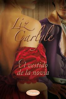 Reseña - El vestido de la novia, Liz Carlyle