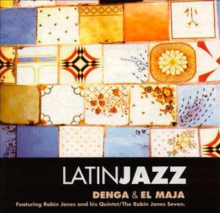Robin Jones – Latin Jazz/Denga and El Maja