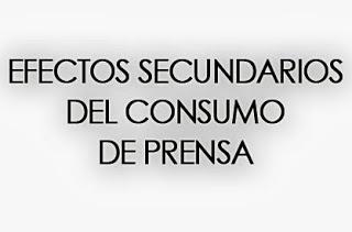 Efectos Secundarios del consumo de prensa