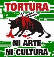 La tortura no es arte ni cultura.
