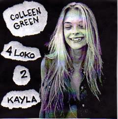 Colleen Green – 4 Loko 2 Kayla