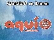 Campaña: Aquí Cantabria (Diario, Radio, Internet,