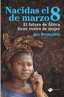 NACIDAS EL 8 DE MARZO el futuro de África tiene rostro de mujer