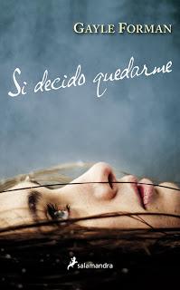 Reseña: Si decido quedarme (If I Stay #1) de Gayle Forman