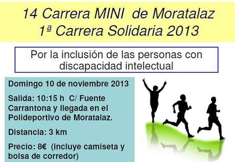 XIV Carrera Mini de Moratalaz y I Carrera Solidaria 2013 XIV Carrera Mini de Moratalaz y I Carrera Solidaria 2013