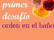 Primer desafio: organizando nuestro baño