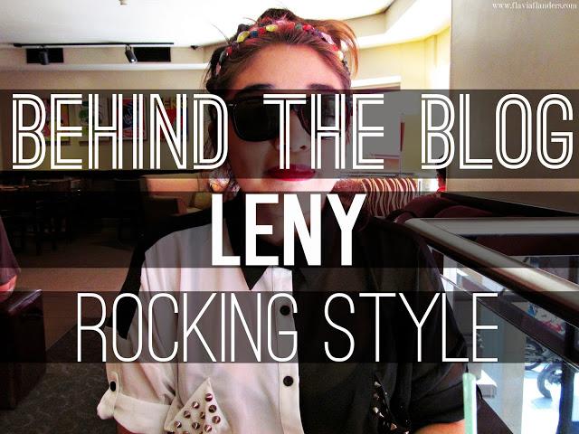 BEHIND THE BLOG: LENY - ROCKING STYLE