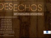 Exposición colectiva: Desechos menudos encantos
