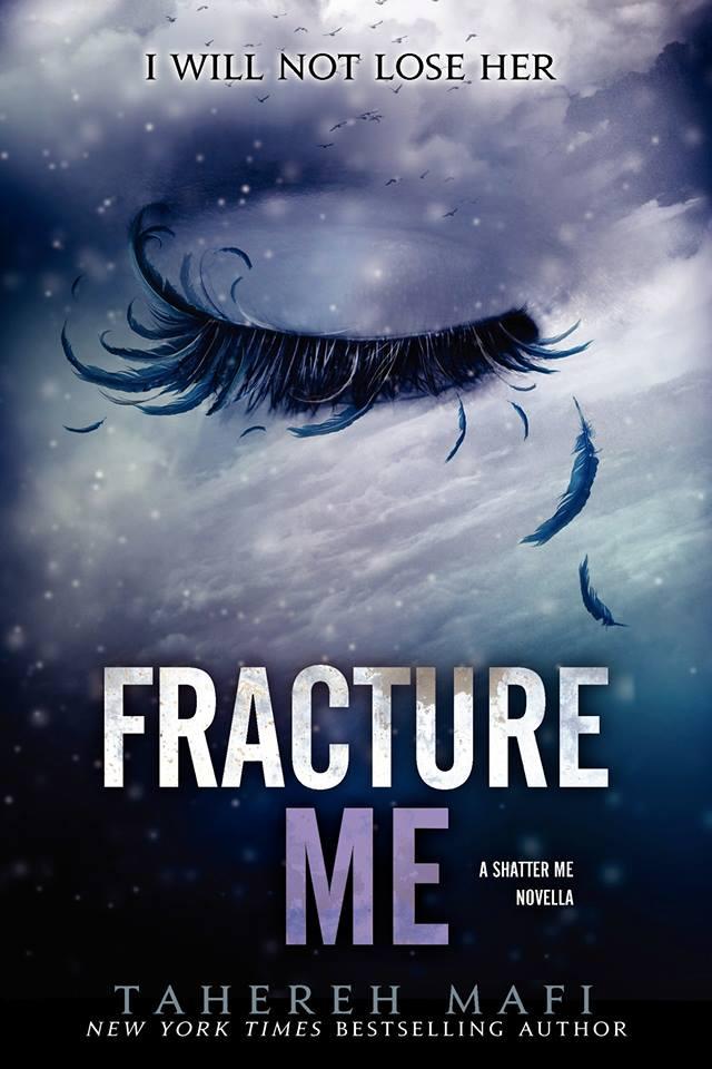 Portada Revelada: Fracture Me (Shatter Me #2.5) de Tahereh Mafi