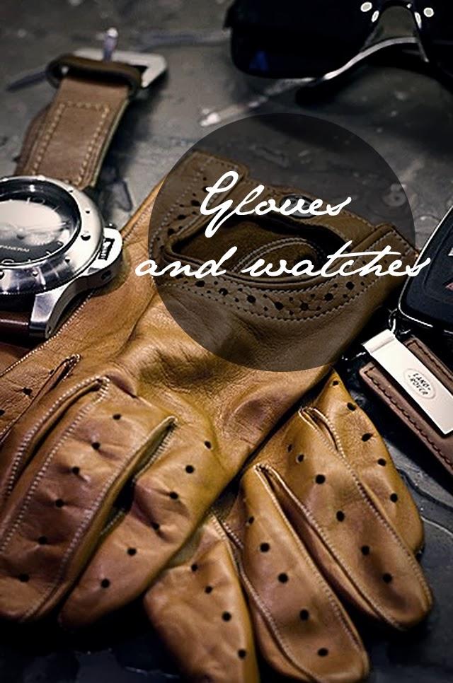 Gloves and watches
