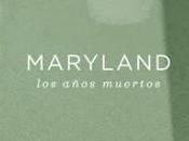 Maryland publican "los años muertos"