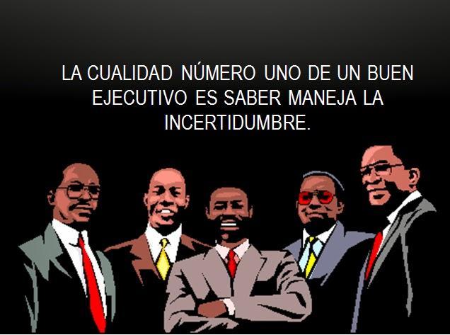 Algo Fundamental es Manejar la Incertidumbre