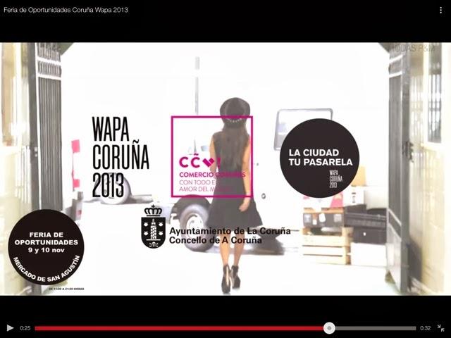 Coruña Wapa 2013 y Feria de Oportunidades