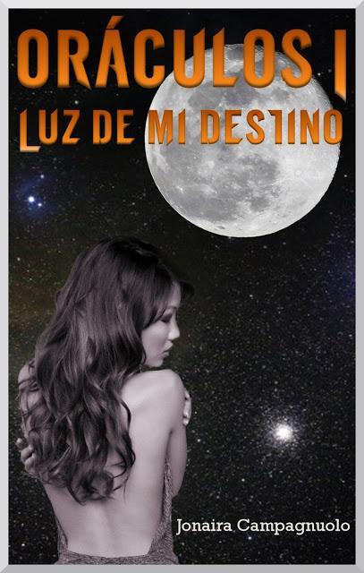 Conoced la saga de Oráculos, de Jonaira Campagnuolo, una historia de fantasía romántica