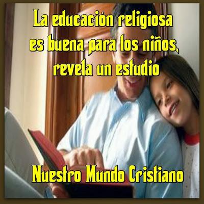 La educación religiosa es buena para los niños, revela un estudio