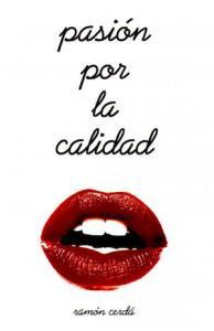 #pasion por la calidad