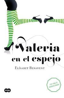 Reseña - Valeria en el espejo, Elísabet Benavent