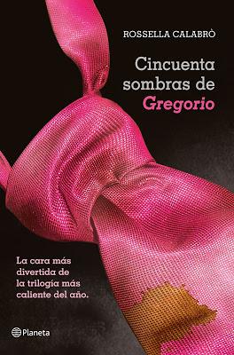 Reseña Cincuenta sombras de Gregorio, de Rossella Calabrò