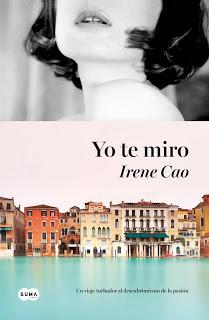 Reseña - Yo te miro, Irene Cao