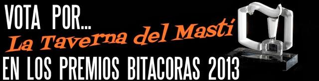 Vota por La Taverna del Mastí en los Premios Bitácoras 2013