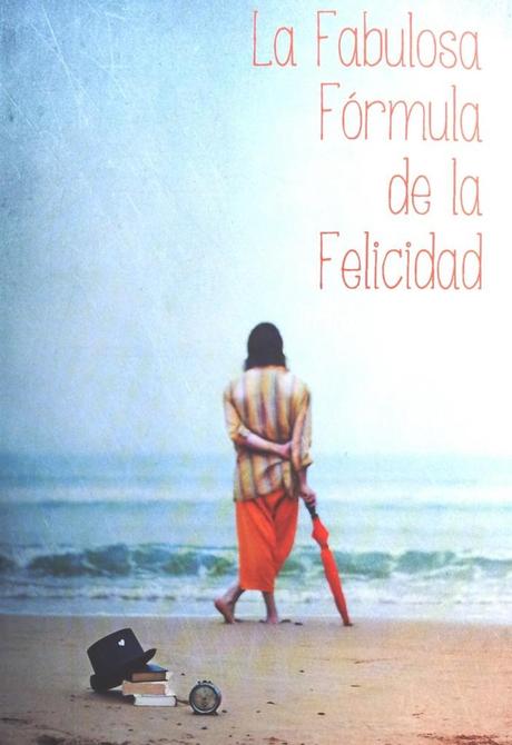 La Fabulosa Fórmula de la Felicidad