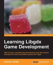 Learning Libgdx Game Development, un buen libro para iniciarse en desarrollo de videojuegos 1