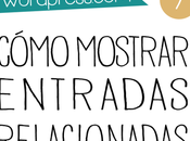 Personaliza blog-7: cómo mostrar entradas relacionadas wordpress.com