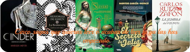 Nuestro top 5 | Sagas que quieres leer o acabar de leer.