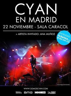 VIERNES, 22 NOVIEMBRE CYAN EN CARACOL, MADRID