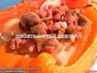 PIMIENTO ASADO CON BACON Y CHAMPIÑONES