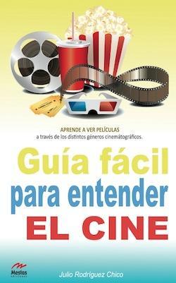 “Guía fácil para entender el cine”: un libro sencillo y divulgativo sobre los géneros cinematográficos