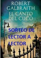 http://leyendoyleyendo.blogspot.com.es/2013/11/sorteo-de-el-canto-del-cuco-robert.html