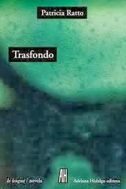 Trasfondo, por Patricia Ratto