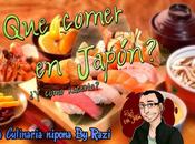 ¿Que comer Japón? entre otras cosas frikis