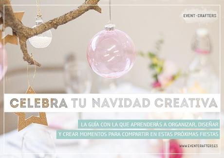 NACE EVENT CRAFTERS: una nueva manera de celebrar… EventCrafters_CelebraTuNavidadCreativa_02 (1)