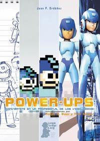 9788494112836 Ya a la venta Power Ups convierte en un profesional de los videojuegos
