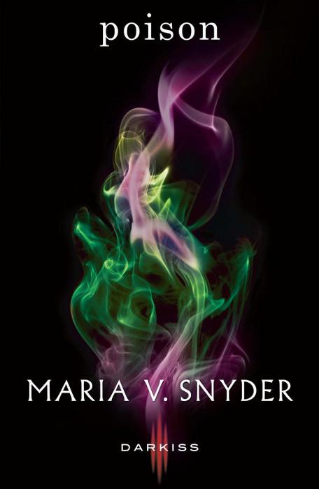 Reseña: Poison, de Maria V. Snyder