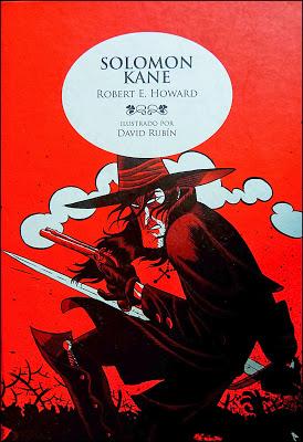 ROBERT E. HOWARD; “SALOMON KANE” (ILUSTRACIONES: DAVID RUBIN).