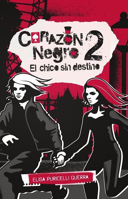 Todo sobre El chico sin destino, segunda parte de Corazón negro de Elisa Puricelli Guerra