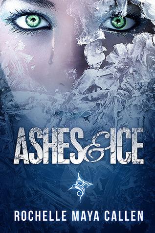 Ashes and Ice (Ashes and Ice, #1)