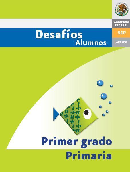 Desafíos matemáticos primer grado desafios_matematicos_1_alumnos
