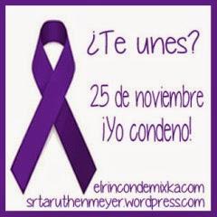 25 de Noviembre: Yo condeno!!