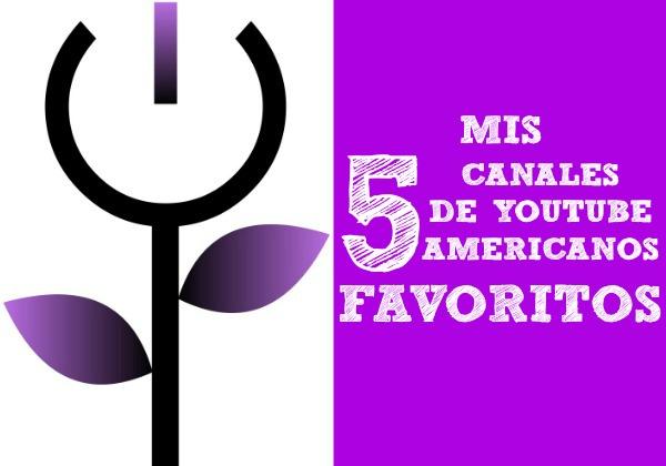 cinco-canales-youtube-americanos-favoritos