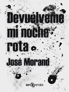 Devuélveme mi noche rota, Jose Morand&Entrevista