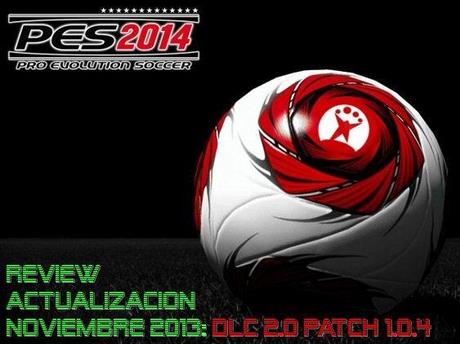 PES 2014: Análisis DLC 2.0