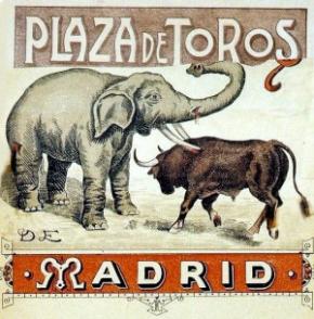 Cartel anunciador de la lucha entre un toro y un elefante, en la Plaza de Toros de Madrid, era febrero de 1898.