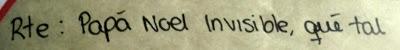 Papá (o Mamá) Noel Invisible 2013