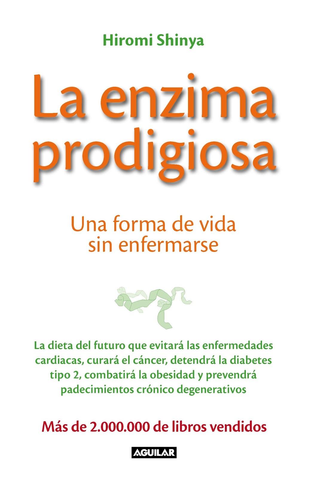 La enzima prodigiosa. Hiromi Shinya.
